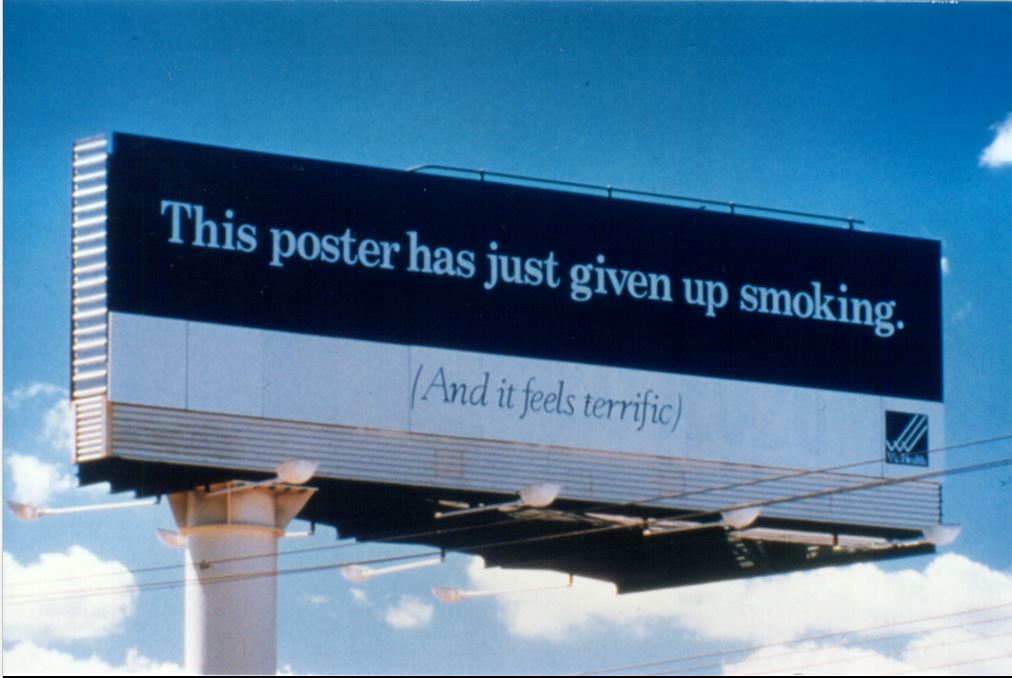 Billboard that reads "This Poster has given up smoking. (And it feels terrific)"